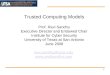 INSTITUTE FOR CYBER SECURITY 1 Trusted Computing Models Prof. Ravi Sandhu Executive Director and Endowed Chair Institute for Cyber Security University