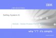 IBM eServer iSeries © 2006 IBM Corporation Selling System i5 Module : iSeries Product Past to Present