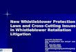 New Whistleblower Protection Laws and Cross-Cutting Issues in Whistleblower Retaliation Litigation Jason M. Zuckerman The Employment Law Group ® Law Firm