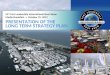 53 rd Fort Lauderdale International Boat Show Media Breakfast October 25, 2012 PRESENTATION OF THE LONG TERM STRATEGY PLAN
