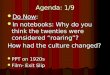 Agenda: 1/9 Do Now : Do Now : In notebooks: Why do you think the twenties were considered roaring? In notebooks: Why do you think the twenties were considered