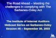 1 The Road Ahead – Meeting the challenges in complying with The Sarbanes-Oxley Act The Institute of Internal Auditors Webcast Series on Sarbanes-Oxley