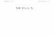 Croeso Yr 7 Welcome Yr 7 SKILLS. Key Skills Thinking Skills There are many types of skills which you will develop throughout your school life and beyond