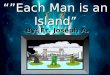 Each Man is an IslandEach Man is an Island By: Fr. Joseph A. Galdon, S.J