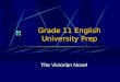 Grade 11 English University Prep The Victorian Novel