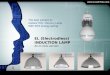 Www.LeuchTek.com EL (Electrodless) INDUCTION LAMP All-in-One version The best solution to replace HQL Mercury Lamp With 50% energy-saving SL485 For 4-6m