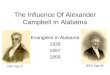 The Influence Of Alexander Campbell In Alabama Evangelist In Alabama 1839 1857 1859 1853, Age 65 1839, Age 51