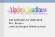 Fall Semester, SY 2009-2010 Mrs. Abejero John Burroughs Middle School
