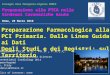 Preparazione Farmacologica alla PCI Primaria. Dalle Linee Guida ai Dati Degli Studi e dei Registri: sul Territorio Leonardo De Luca, M.D., Ph.D., F.A.C.C