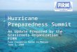 Hurricane Preparedness Summit An Update Prepared by the Grassroots Organization FIRM Fair Insurance Rates in Monroe June 2, 2008