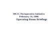 MCIC Perioperative Initiative February 14, 2006 Operating Room Briefings