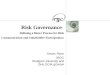 Risk Governance : Defining a Better Process for Risk Communication and Stakeholder Participation : Ortwin Renn IRGC Stuttgart University and DIALOGIK gGmbH