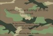 Guerrilla Marketing on the Internet By Jay Conrad Levinson, Mitch Meyerson, and Mary Eule Scarborough Reviewed by Matt Nielsen