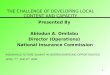 1 THE CHALLENGE OF DEVELOPING LOCAL CONTENT AND CAPACITY Presented By Abiodun A. Omilabu Director (Operations) National Insurance Commission INSURANCE