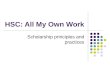 HSC: All My Own Work Scholarship principles and practices