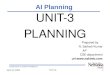 Introduction to Artificial Intelligence April 10, 2009 Planning 1 UNIT-3 PLANNING Prepared by N. Sathish Kumar AP CSE department url: AI