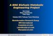 SRI International Bioinformatics 1 A BRG Biofuels Metabolic Engineering Project Bioinformatics Research Group SRI International Caspi@ai.sri.com Latendre@ai.sri.com