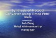 Synthesis of Protocol Converter Using Timed Petri-Nets Anh Dang Balaji Krishnamoorthy Manoj Iyer Presented by: