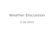 Weather Discussion 5-16-2012. Tropical Storm Aletta (3am on Tuesday)