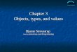 Chapter 3 Objects, types, and values Bjarne Stroustrup 
