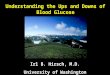 Understanding the Ups and Downs of Blood Glucose Irl B. Hirsch, M.D. University of Washington