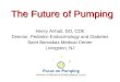 The Future of Pumping Henry Anhalt, DO, CDE Director, Pediatric Endocrinology and Diabetes Saint Barnabas Medical Center Livingston, NJ