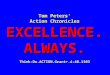 Tom Peters Action Chronicles EXCELLENCE. ALWAYS. Think-Do.ACTION.Grant+.4-40.1103