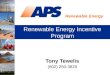 Renewable Energy Renewable Energy Incentive Program Tony Tewelis (602) 250-3829