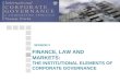 FINANCE, LAW AND MARKETS: THE INSTITUTIONAL ELEMENTS OF CORPORATE GOVERNANCE SESSION 3