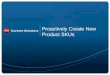 Proactively Create New Product SKUs. 2 The Catalog section in PartnerAccess allows you to "Create New SKUs" and "edit" or "enhance existing SKUs."