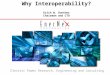 An Introduction and Overview Electric Power Research, Engineering and Consulting Why Interoperability? Erich W. Gunther Chairman and CTO