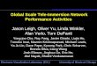 University of Illinois at Chicago Electronic Visualization Laboratory (EVL) Global Scale Tele-Immersion Network Performance Activities Jason Leigh, Oliver