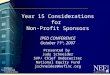 Year 15 Considerations for Non-Profit Sponsors IPED CONFERENCE October 11 th, 2007 Presented by Judy Schneider SVP/ Chief Underwriter National Equity Fund