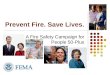 Prevent Fire. Save Lives. A Fire Safety Campaign for People 50-Plus