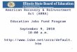 1 American Recovery & Reinvestment Act (ARRA) Education Jobs Fund Program September 9, 2010 10:00 a.m. 