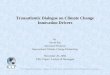 Transatlantic Dialogue on Climate Change Innovation Drivers by Kevin Fay Executive Director International Climate Change Partnership November 20, 2004
