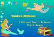 Sunken Millions Life and Earth Science Third Grade Life and Earth Science Third Grade