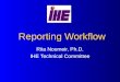 Reporting Workflow Rita Noumeir, Ph.D. IHE Technical Committee