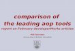 1..28 comparison of the leading aop tools report on February developerWorks articles Mik Kersten University of British Columbia
