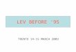 LEV BEFORE 95 TRENTO 14-15 MARCH 2003. Lev and Luba Saratov, 1953