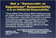 Not a Democratic or Republican Responsibility It is an AMERICAN Responsibility These deficits [the primary deficit challenge facing our nation: structural