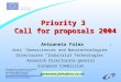 Priority 3 Call for proposals 2004 Antoaneta Folea Unit Nanosciences and Nanotechnologies Directorate Industrial Technologies Research Directorate-general