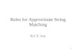 1 Rules for Approximate String Matching R.C.T. Lee