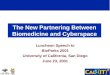 The New Partnering Between Biomedicine and Cyberspace Luncheon Speech to BioParks 2001 University of California, San Diego June 23, 2001