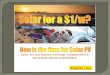World-Wide Market at $100 Billion Solar for our Nations Energy Independence Stephen Levy