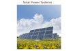 Solar Power Systems. Energy from the Sun Solar Energy