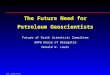 DWL 2002/AAPG The Future Need for Petroleum Geoscientists Future of Earth Scientists Committee AAPG House of Delegates Donald W. Lewis