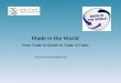 Made in the World From Trade in Goods to Trade in Tasks andreas.maurer@wto.org