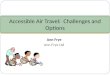 Ann Frye Ann Frye Ltd Accessible Air Travel: Challenges and Options