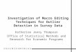 Investigation of Macro Editing Techniques for Outlier Detection in Survey Data Katherine Jenny Thompson Office of Statistical Methods and Research for